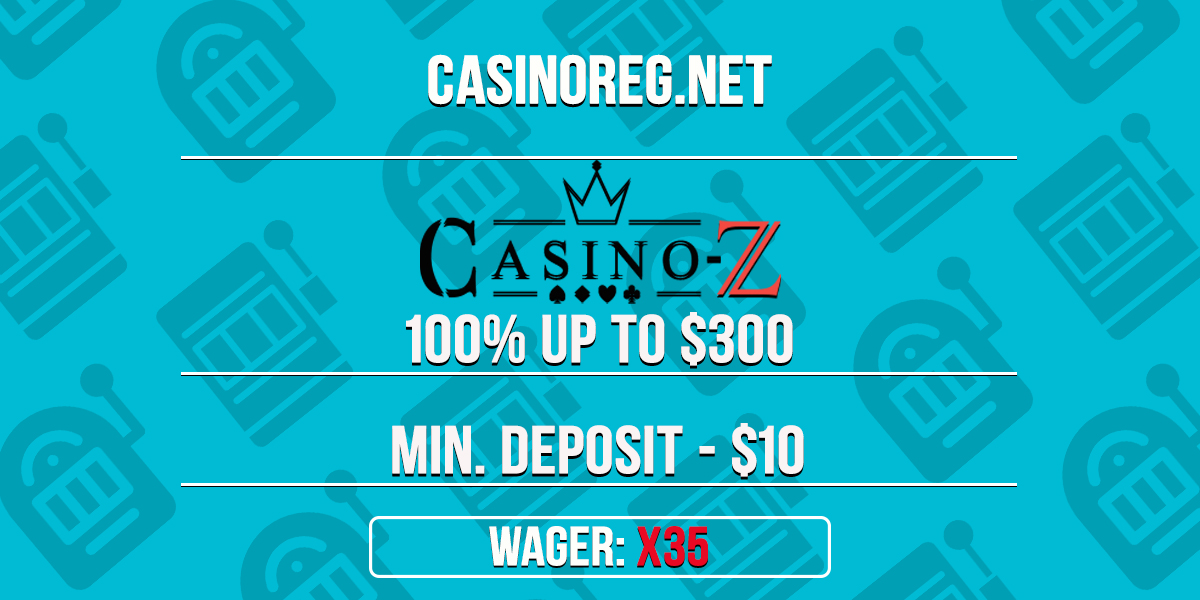 Casino Z welcome bonus