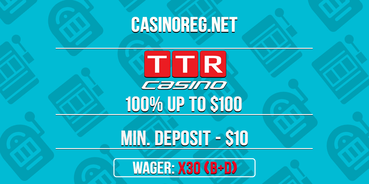 TTR Casino Welcome Bonus