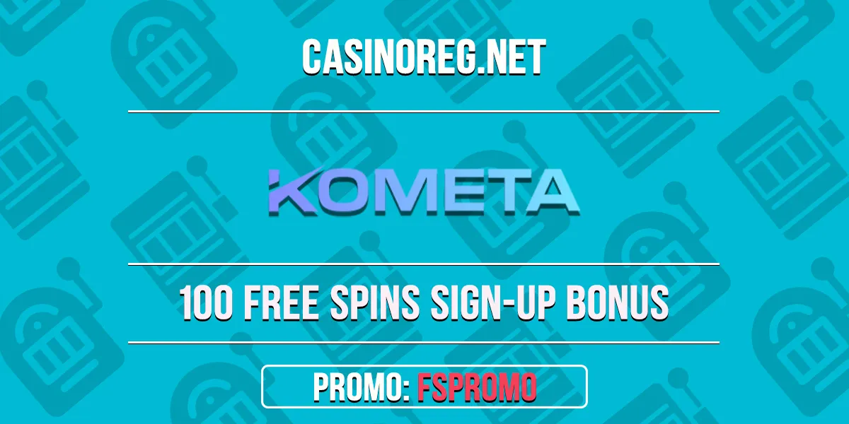 Kometa Casino No Deposit Bonus