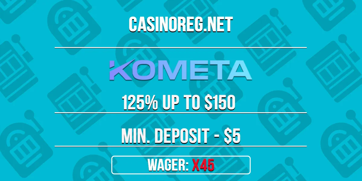 Kometa Casino Welcome Bonus