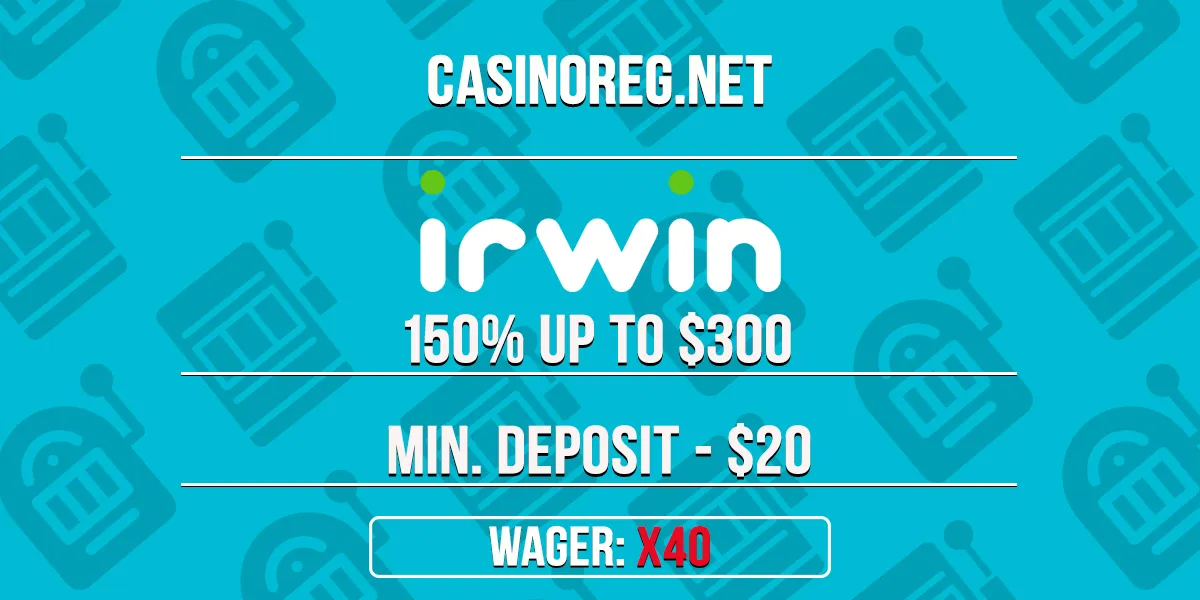 Irwin Casino Welcome Bonus